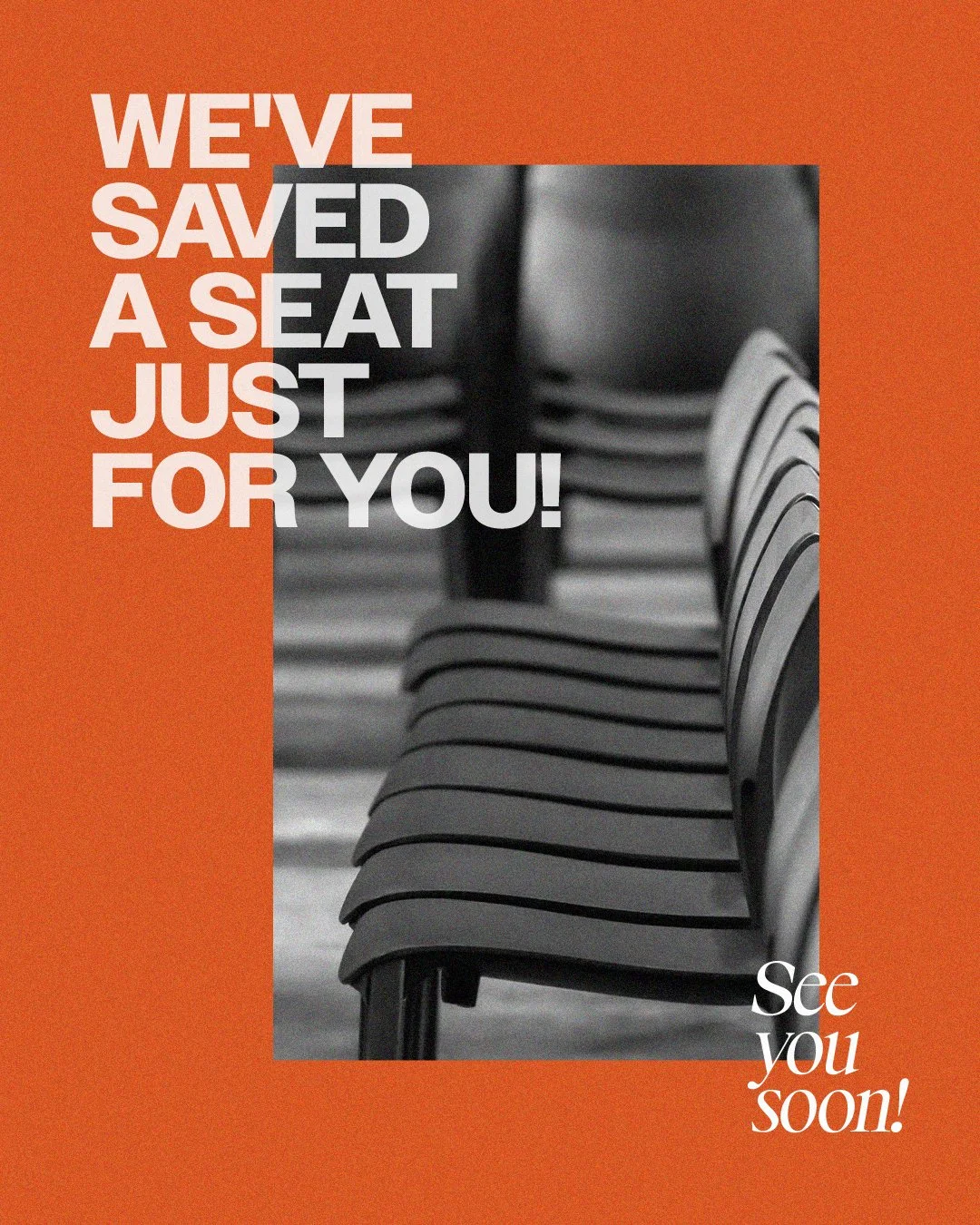 We've Saved a Seat Just for You!