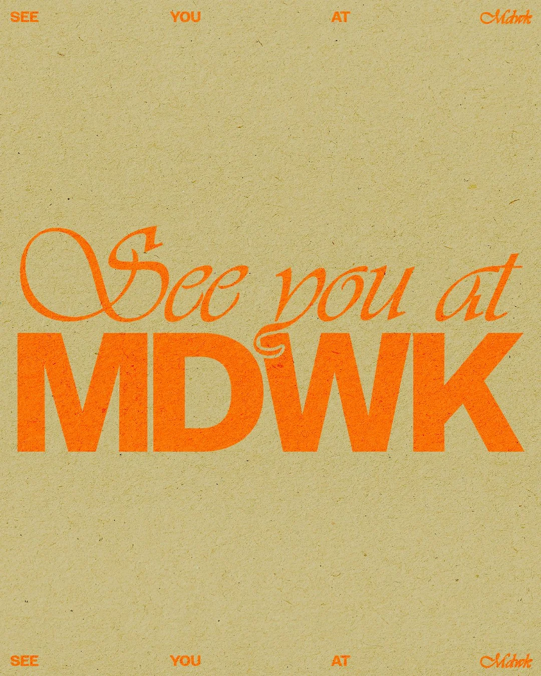See You At MDWK