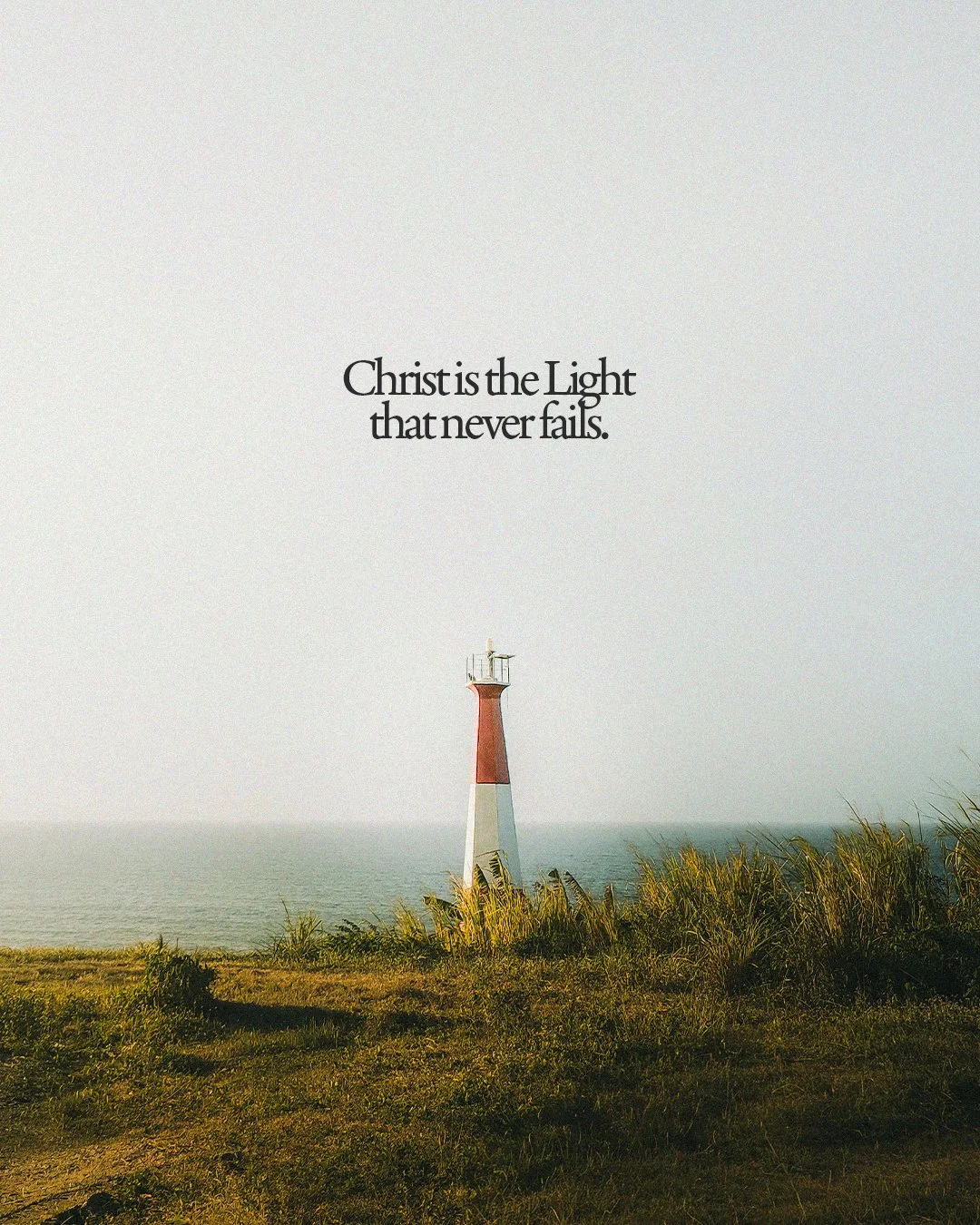 Christ Is The Light That Never Fails.jpg