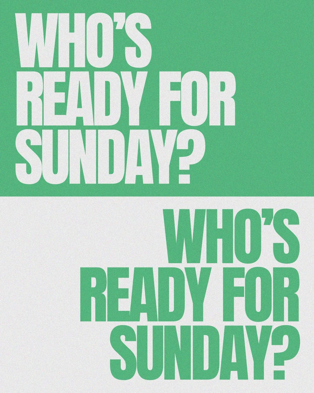 Who's Ready For Sunday.jpg