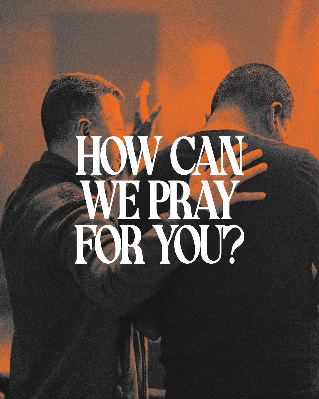 How Can We Pray For You?