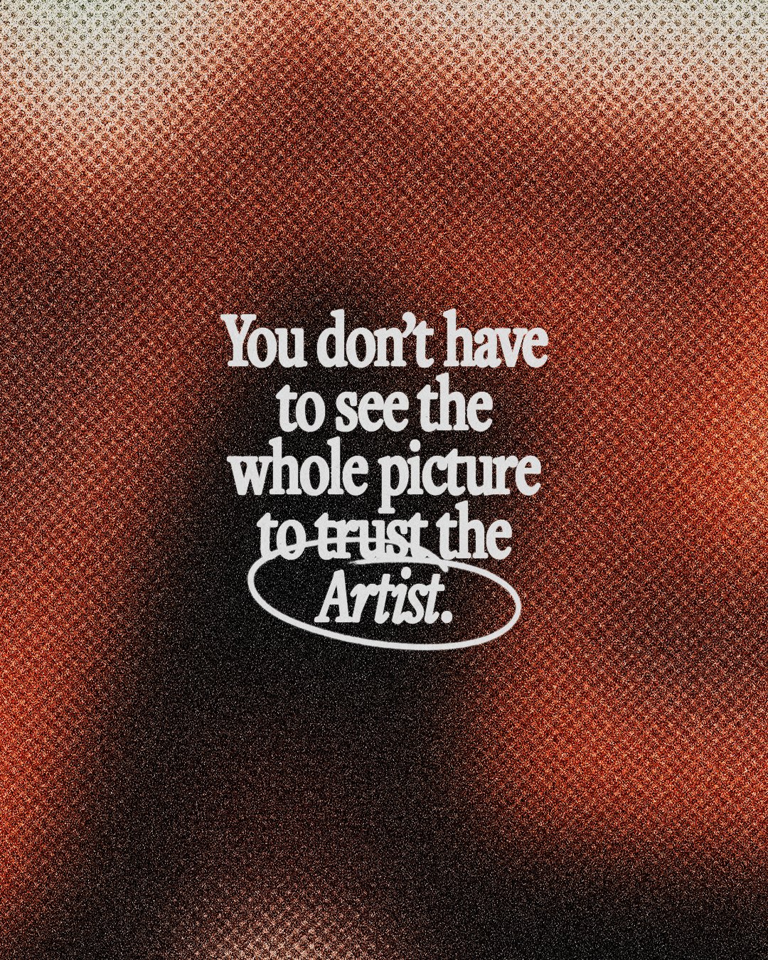 You dont have to see the whole.jpg