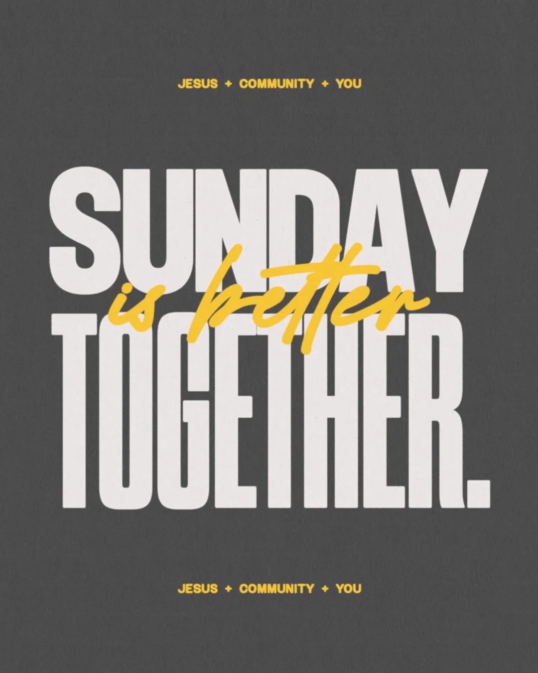 Sunday Is Better Together.jpg