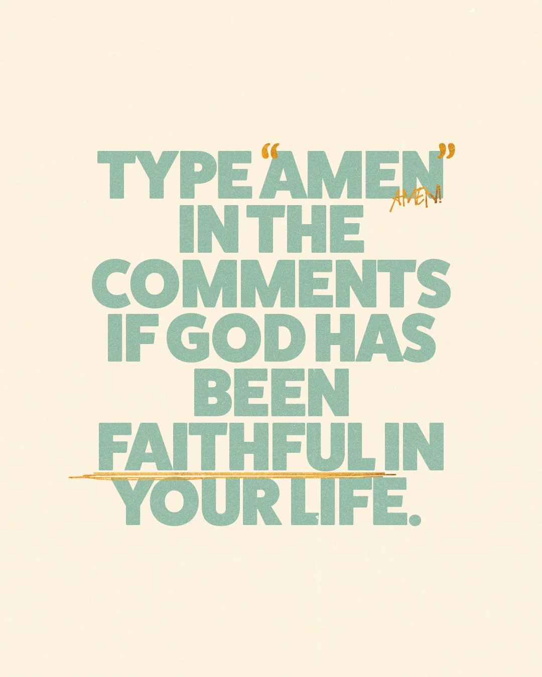 Type Amen In The Comments If God Has Been Faithful In Your Life.