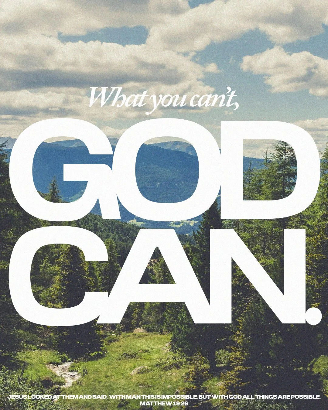 What You Can't God Can.