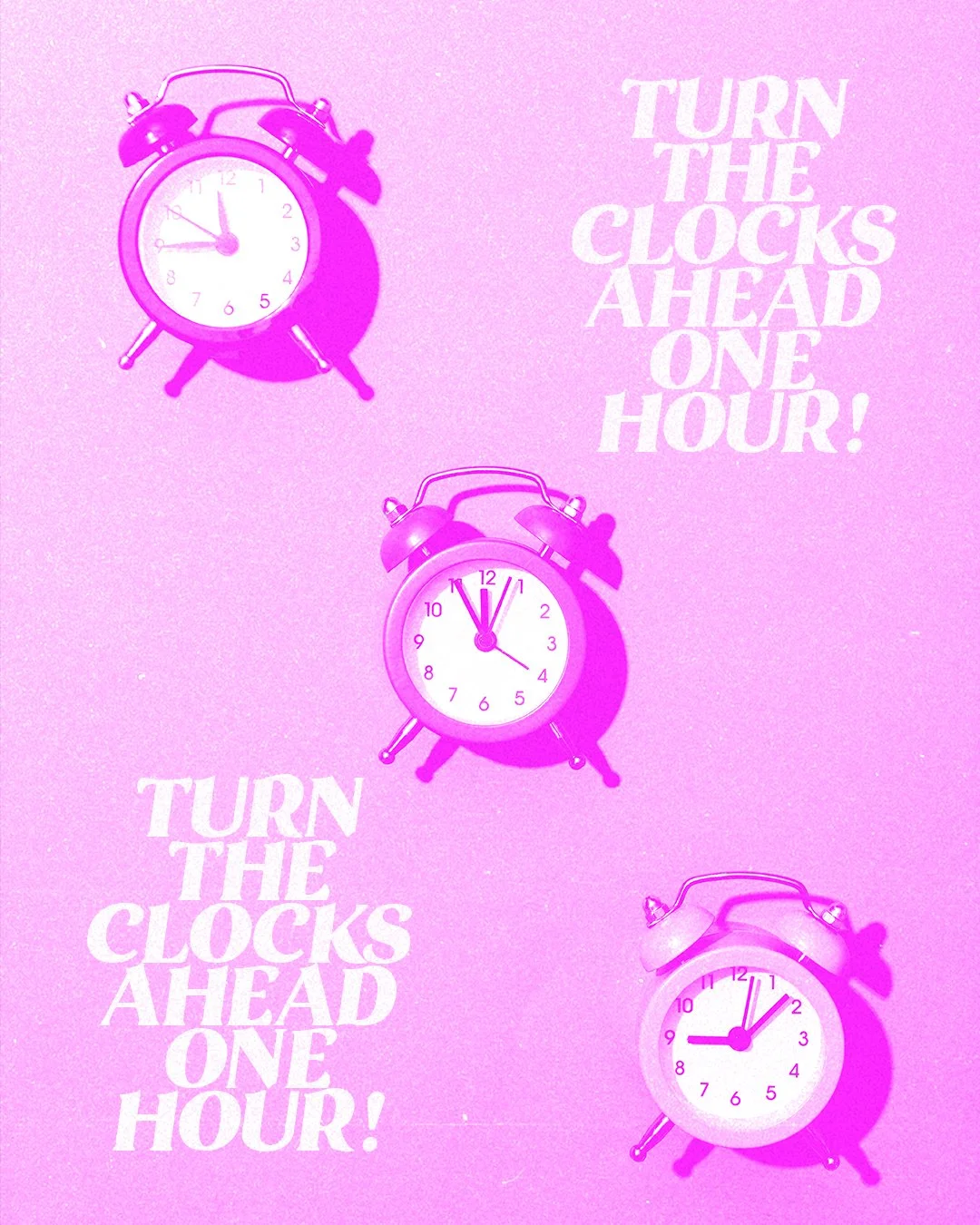 Turn Your Clocks Ahead One Hour!