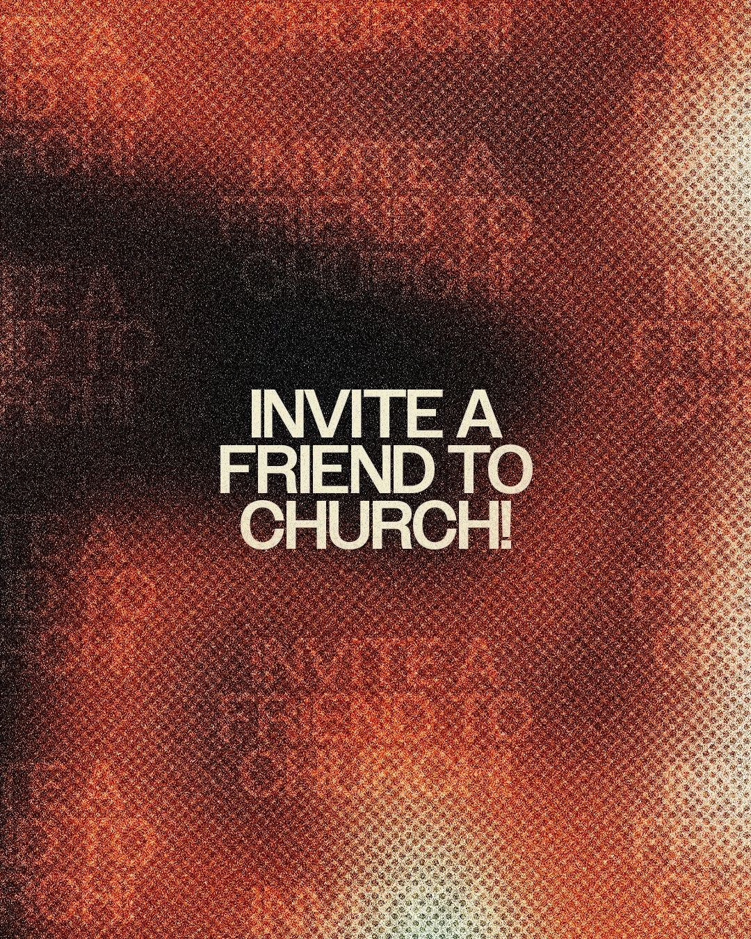 Invite A Friend To Church