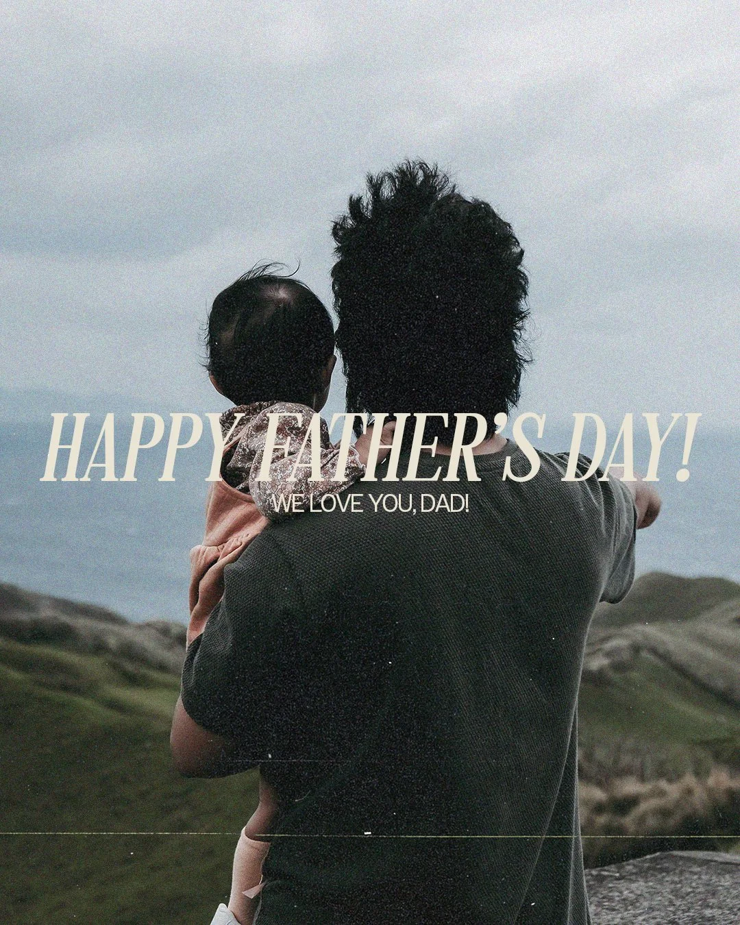 Happy Fathers Day We Love You Dad .jpg