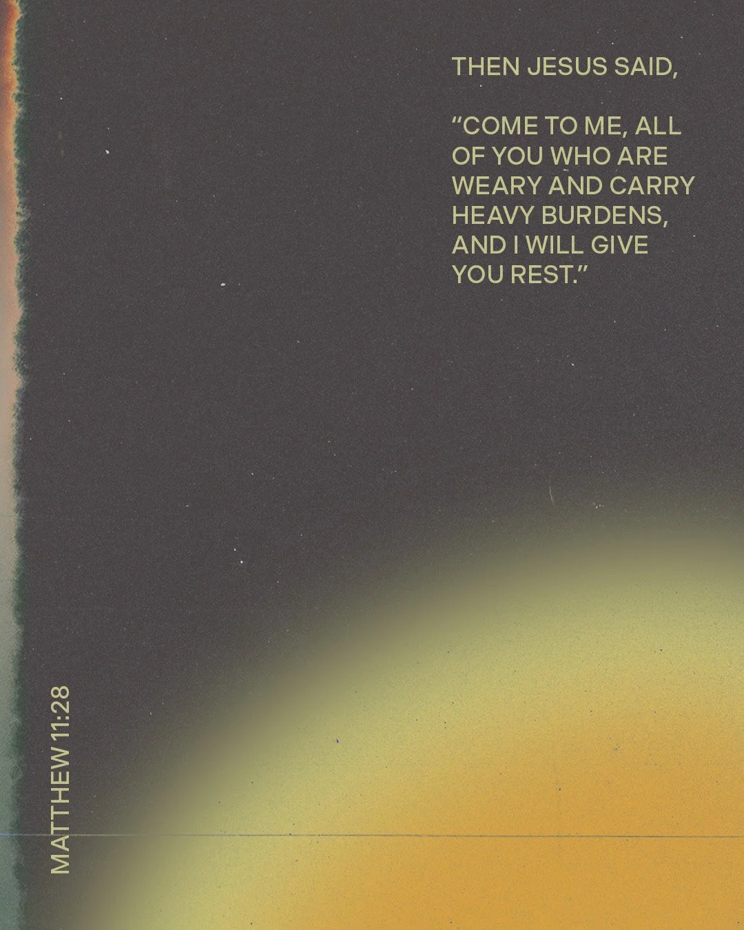 Then Jesus said Matt 11 28 .jpg