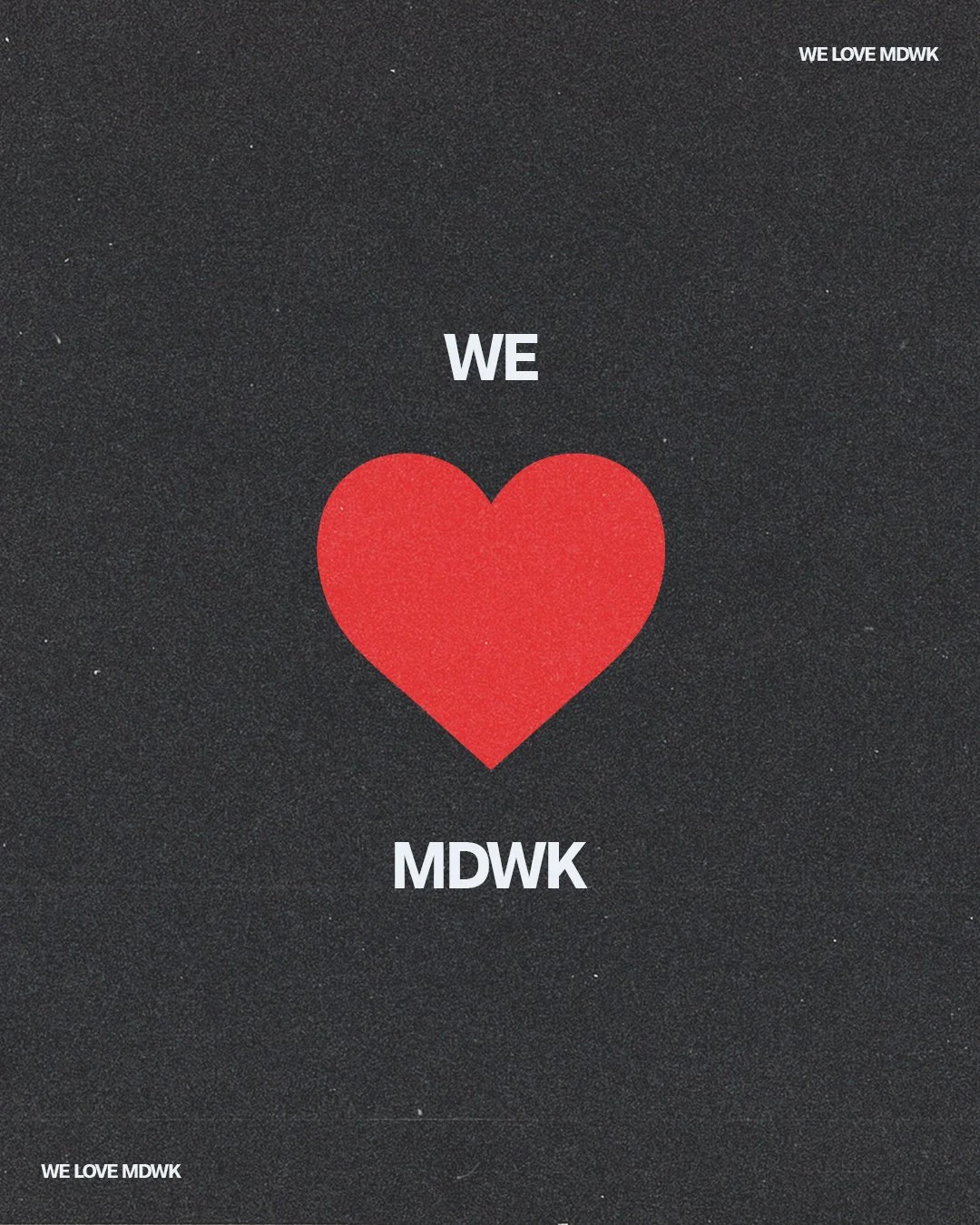 We Love MDWK