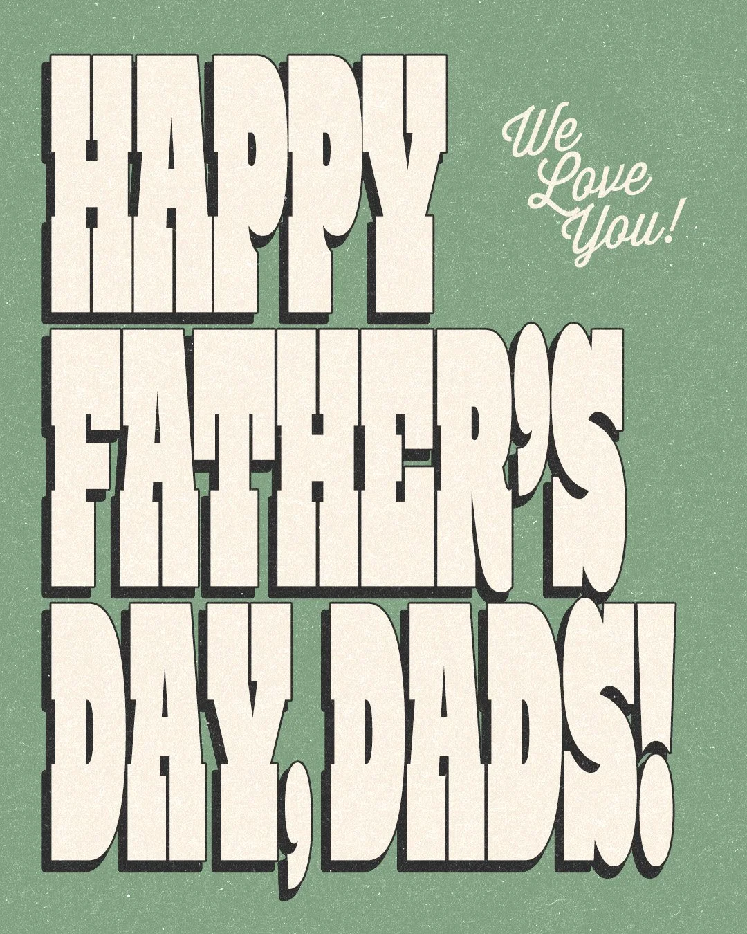 Happy Fathers Day Dads.jpg