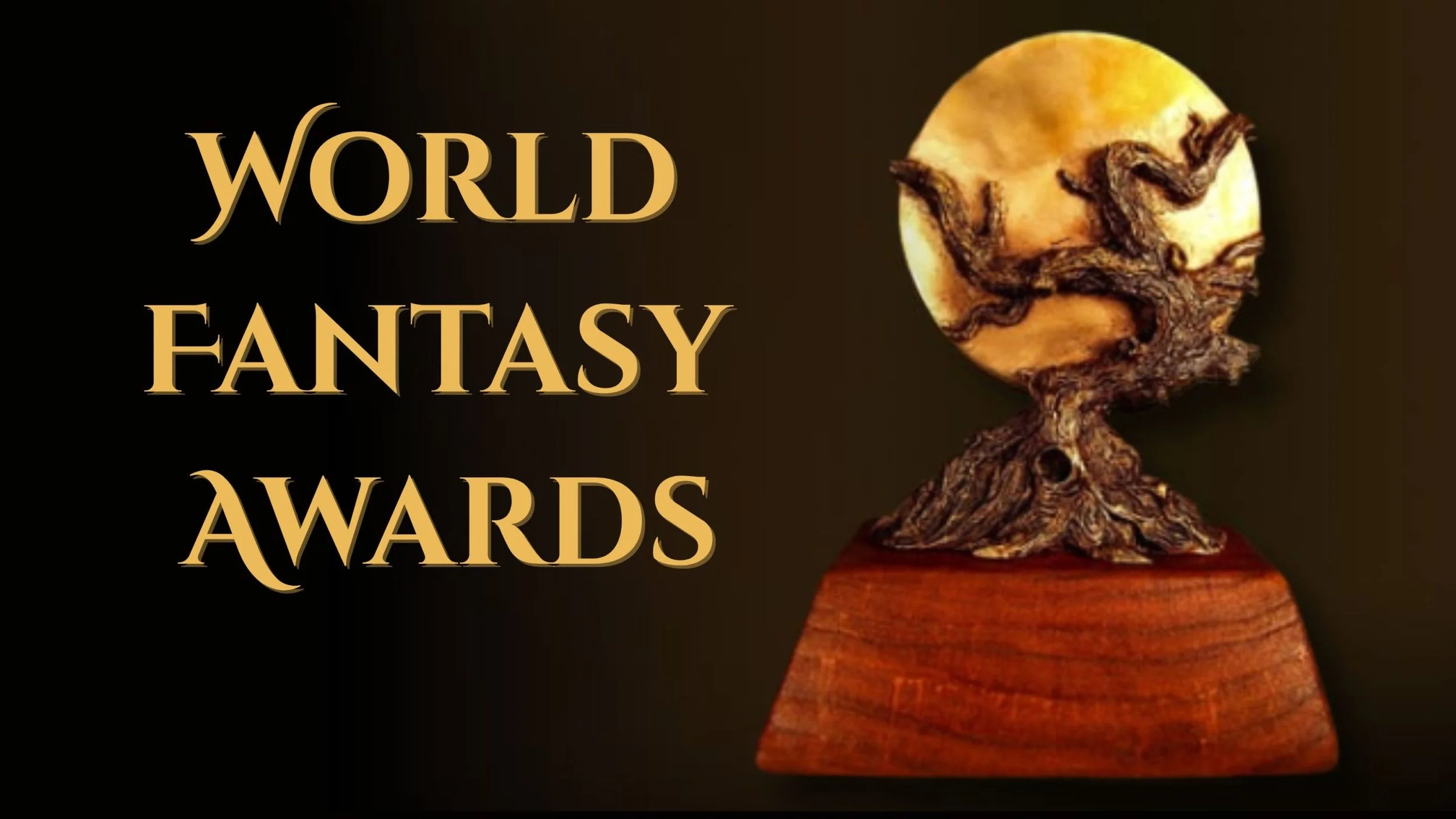World Fantasy Award Win, and my 2025 Award Eligibility