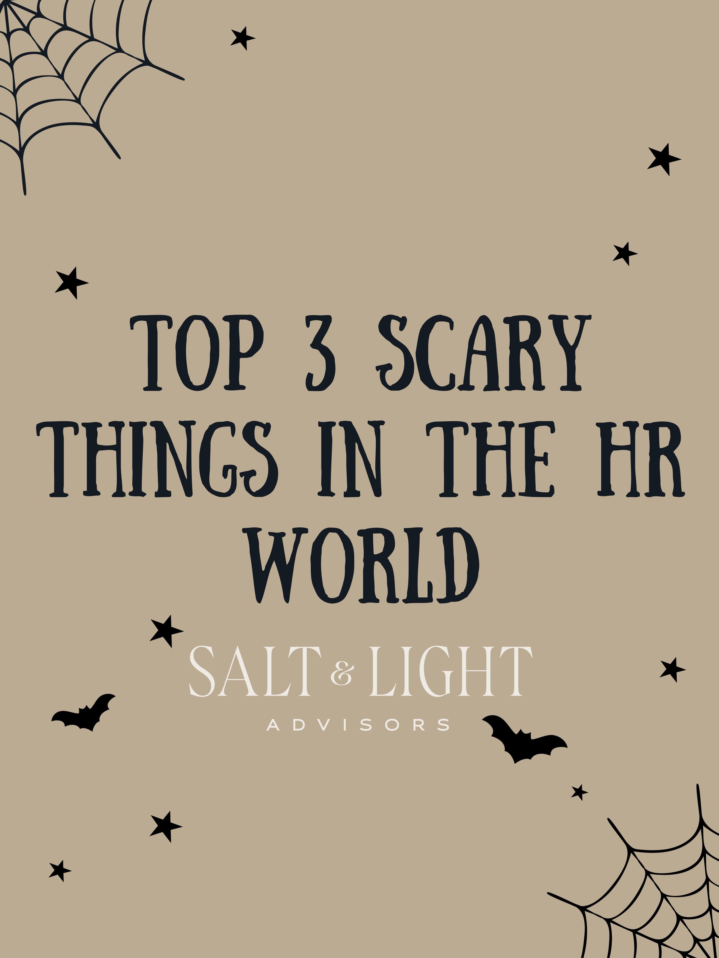 The Top 3 ‘Scary’ Things in HR (and How to Conquer Them in 2025)