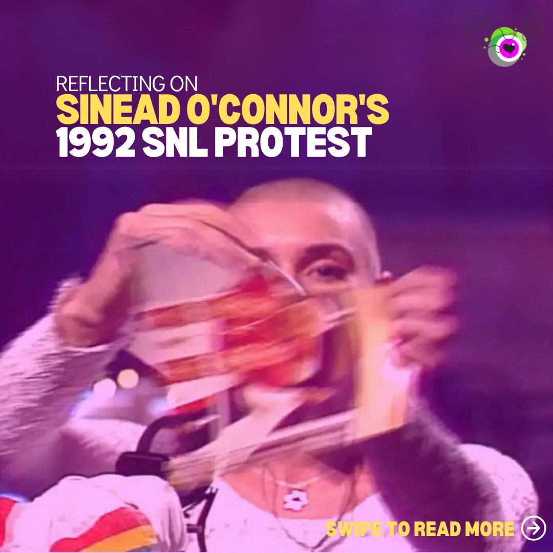 Reflecting on Sinead O'Connor's 1992 SNL Protest... (30 Years Ago this month)