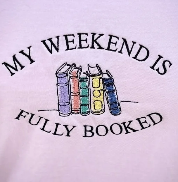 📚 My Weekend is Fully Booked T-shirt