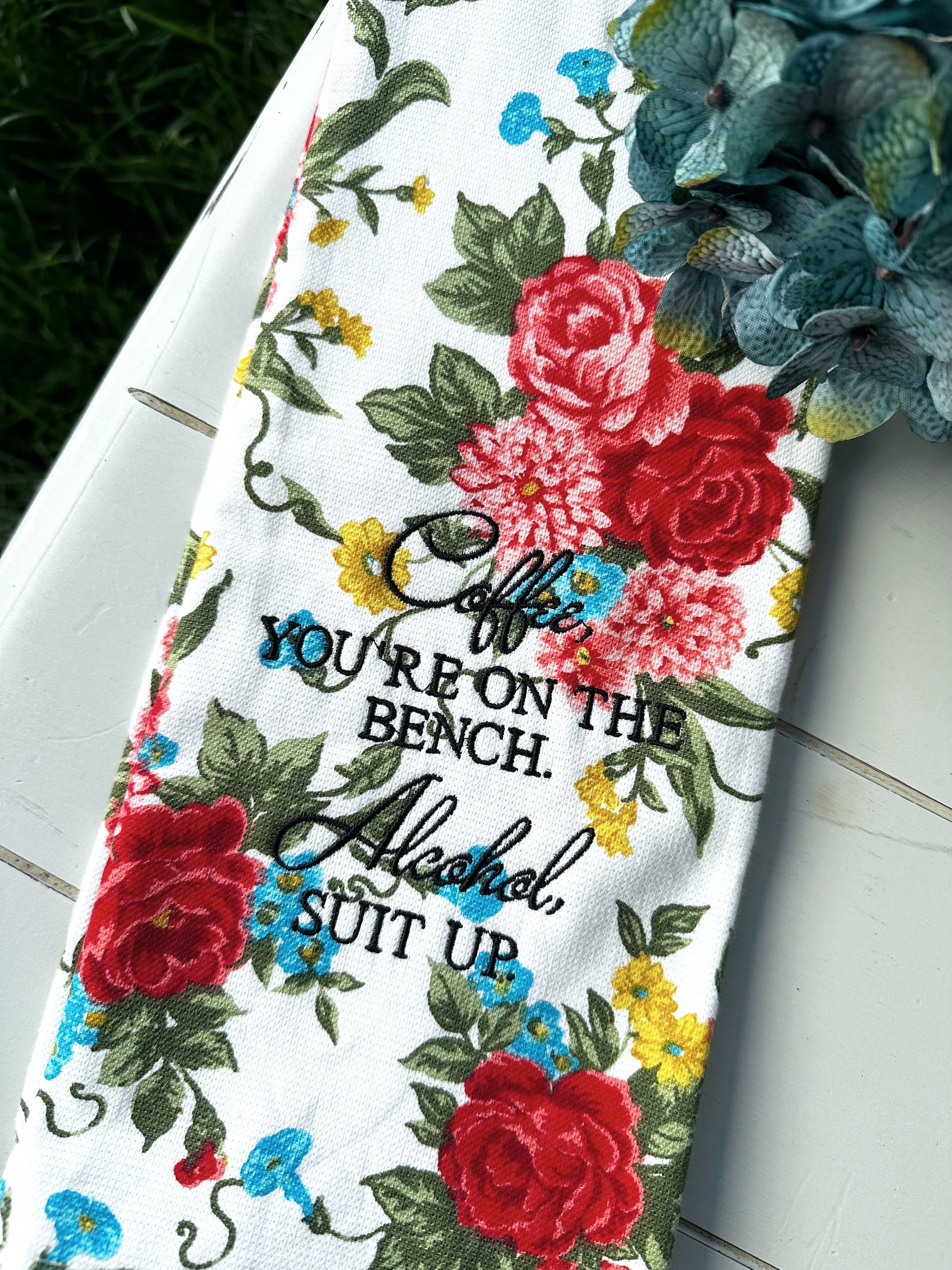 “Coffee, You're On The Bench” Towel