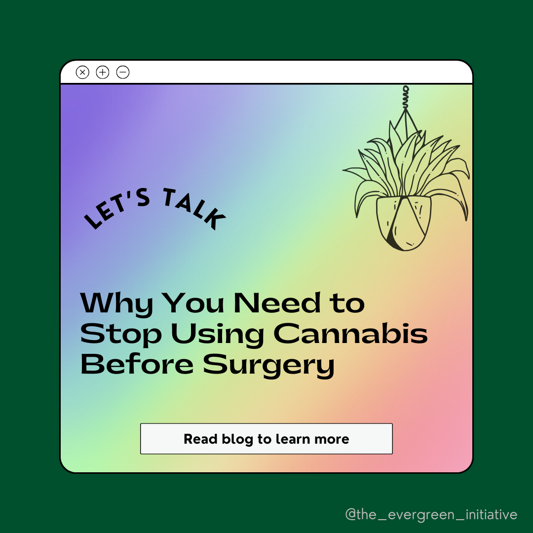 Why You Need to Stop Using Cannabis Before Surgery
