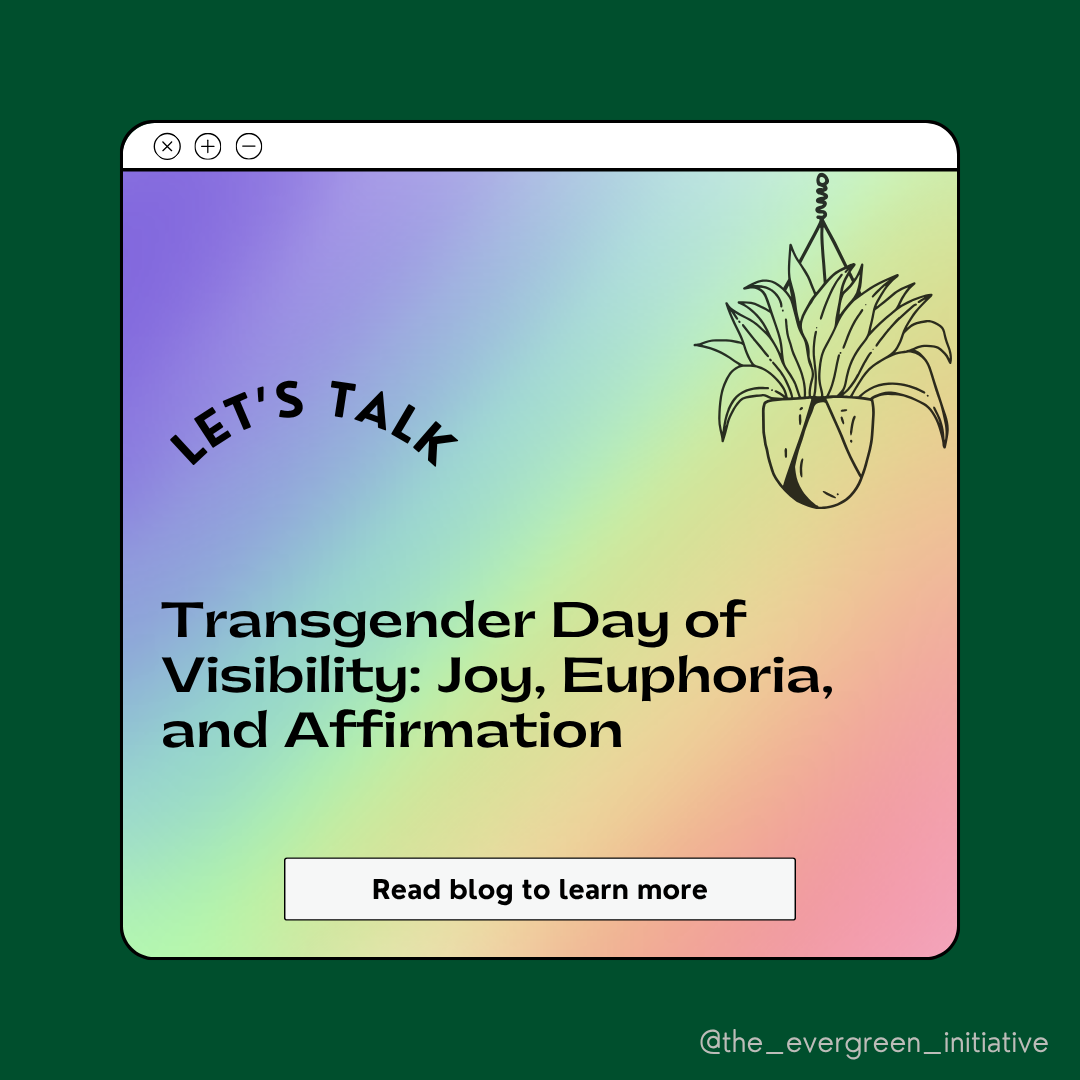 Transgender Day of Visibility: Joy, Euphoria, and Affirmation