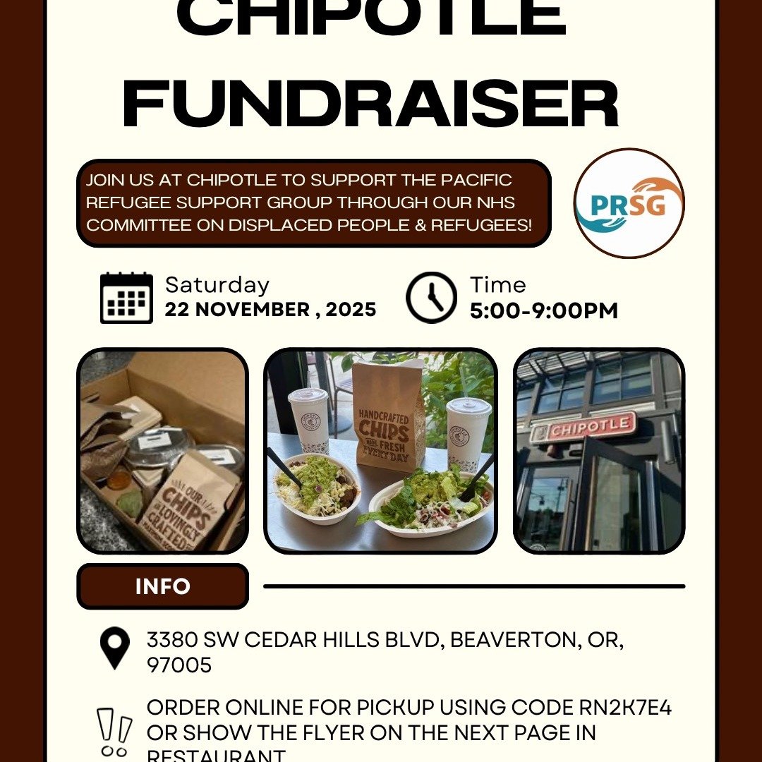 Support PRSG With a Meal This Saturday!

The incredible students of the Committee for Displaced People and Refugees of the National Honor Society at the International School of Beaverton have organized a fundraiser with @chipotle Mexican Grill (Cedar