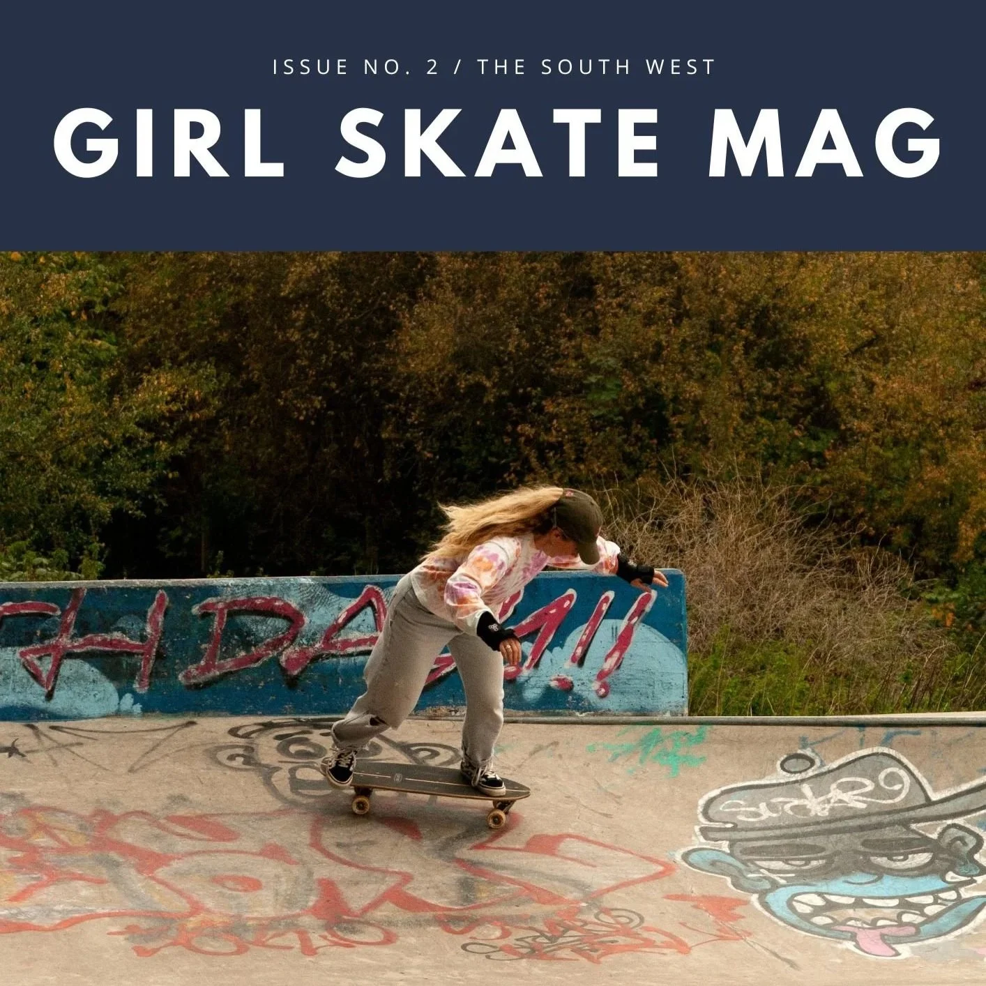 Girl Skate Mag Issue #2: Exploring the South West Skate Scene