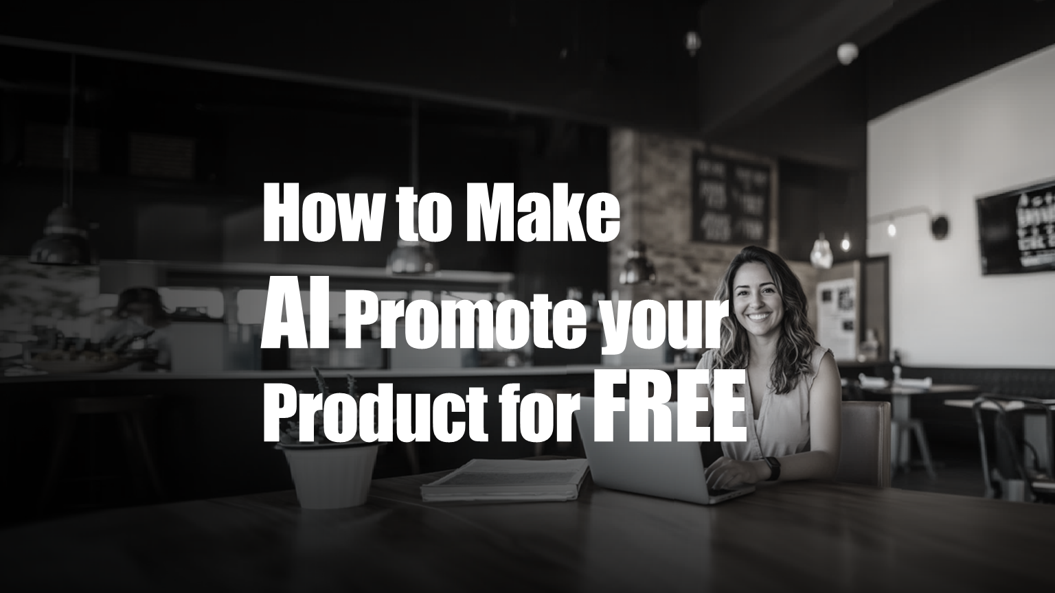 How to Make AI Promote your Product for FREE