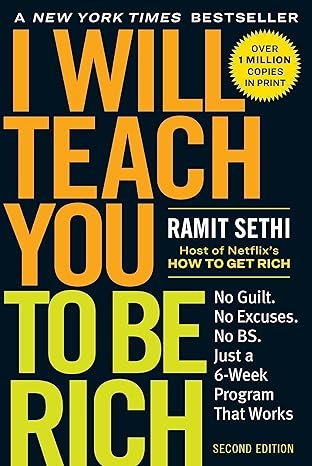 Cover of I will Teach you to be Rich: No Guilt. No Excuses. Just a 6-Week Program that Works  by Ramit Sethi 
