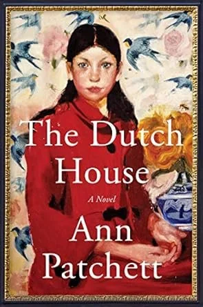 Cover of The Dutch House by Ann Patchett 