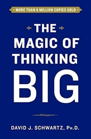 Cover of The Magic of Thinking Big by David J. Schwartz, PhD