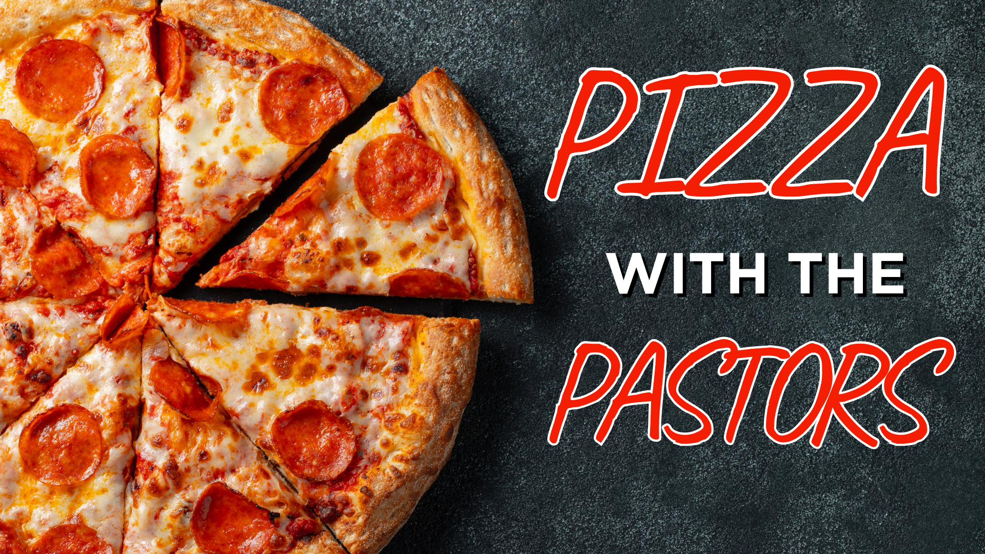 Pizza with the Pastors