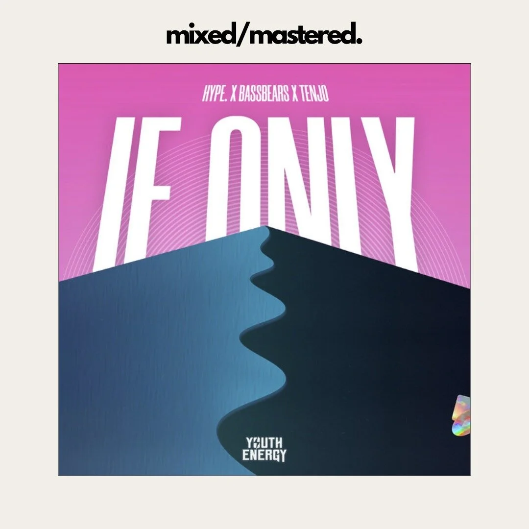 &quot;If Only&quot; by @iamhype.music @bassbears.official @wearetenjo @youthenergymusic 
mixed/mastered.