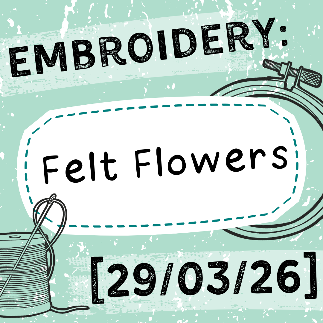 [29/03/26] Embroidery Workshop: Felt Flowers