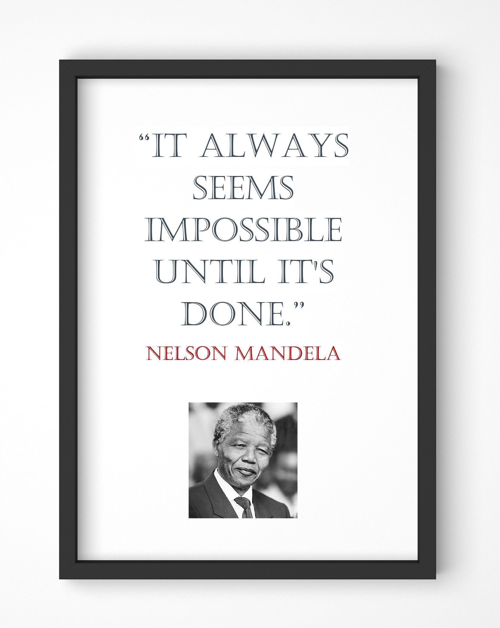 Nelson Mandela Quote, Print, Poster, Gift, Wall Art, Decor, Inspirational, Motivational, Art 004