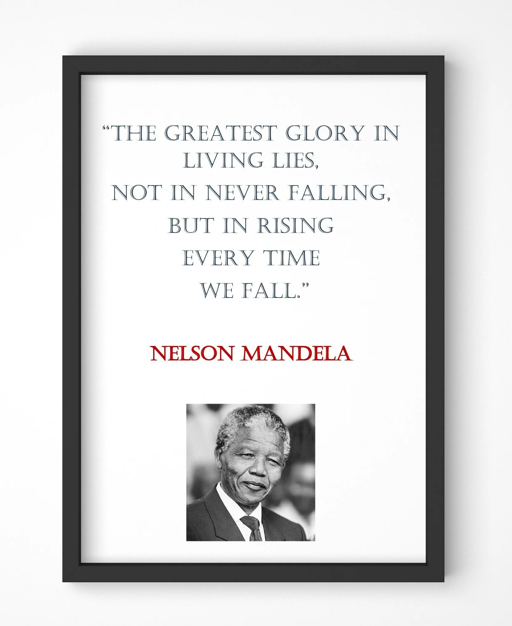 Nelson Mandela Quote, Print, Poster, Gift, Wall Art, Decor, Inspirational, Motivational, Art 006