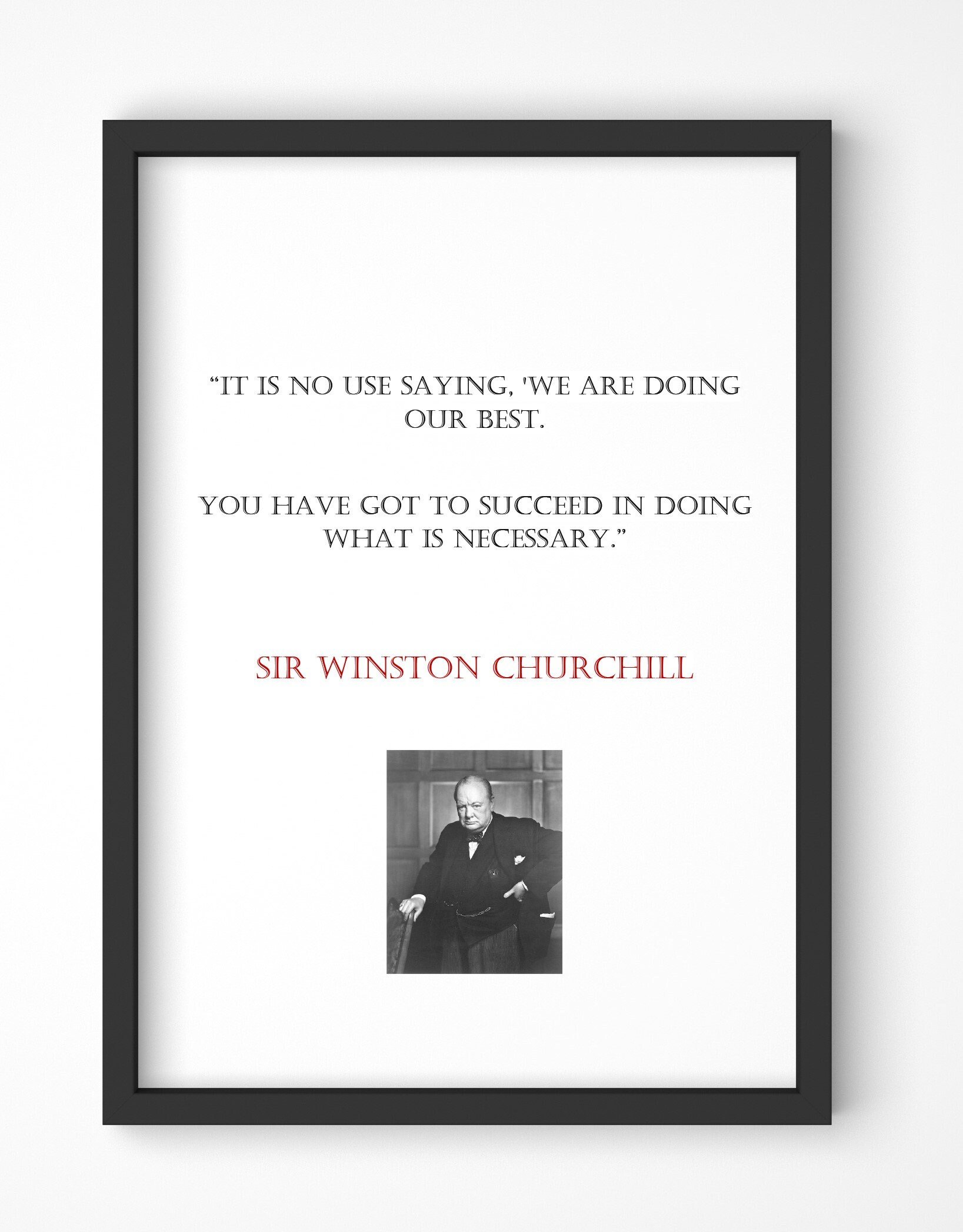 Winston Churchill Quote, Print, Poster, Gift, Wall Art, Decor, Inspirational, Motivational, Art 007