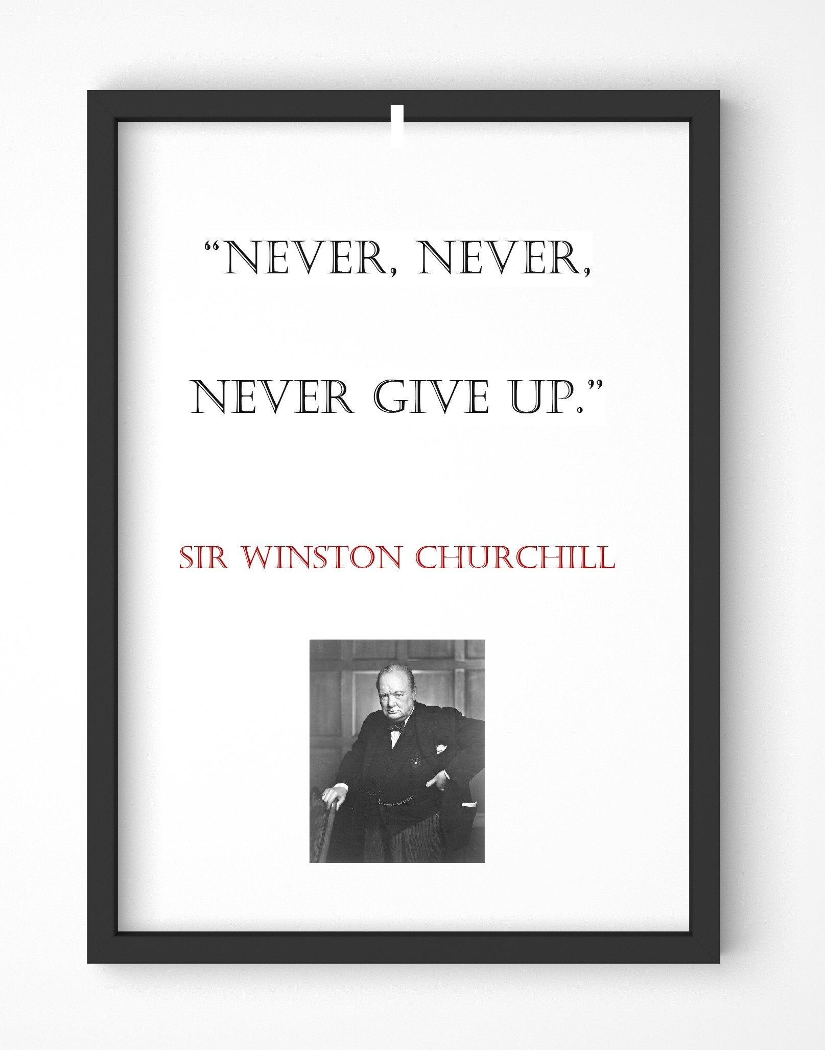 Winston Churchill Quote, Print, Poster, Gift, Wall Art, Decor, Inspirational, Motivational, Art 004