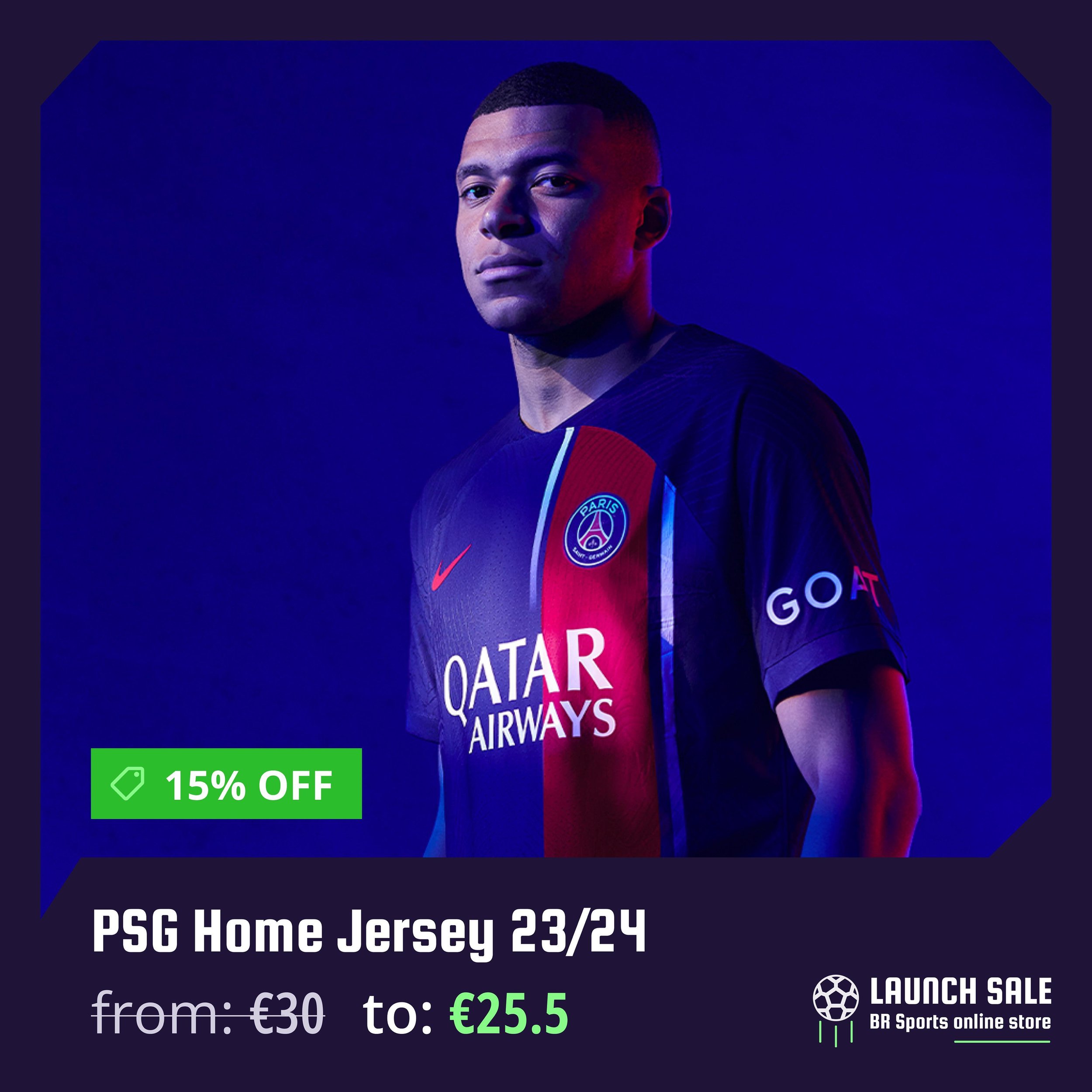 🚀 Launch Sale BR Sports online store

Enjoy 15% OFF on PSG Home 2023/24 jersey
from: &euro;30 - to: &euro;25.5

✍️ Customization: &euro;10
📦 Delivery: &euro;6.9

Click the link in the bio and wear your football love!

*The discount will be applied 