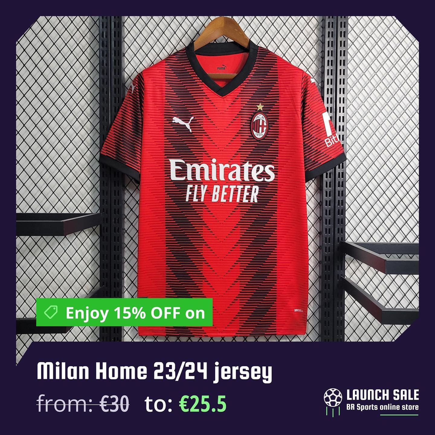 🚀 Launch Sale BR Sports online store

Enjoy 15% OFF on Milan Home 2023/24 jersey
from: &euro;30 - to: &euro;25.5

✍️ Customization: &euro;10
📦 Delivery: &euro;6.9

Click the link in the bio and wear your football love!

*The discount will be applie