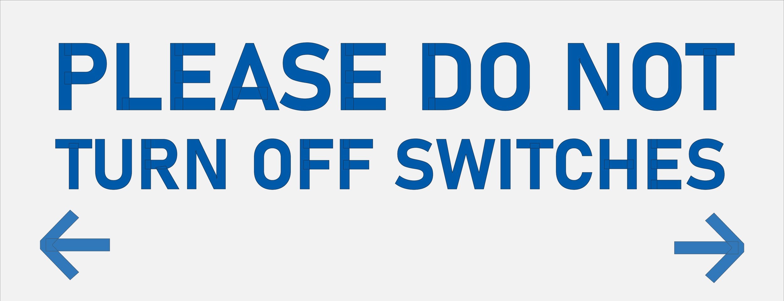 LaserTag_PleaseDONOTTurnOffSwitches_Sign-01.jpg