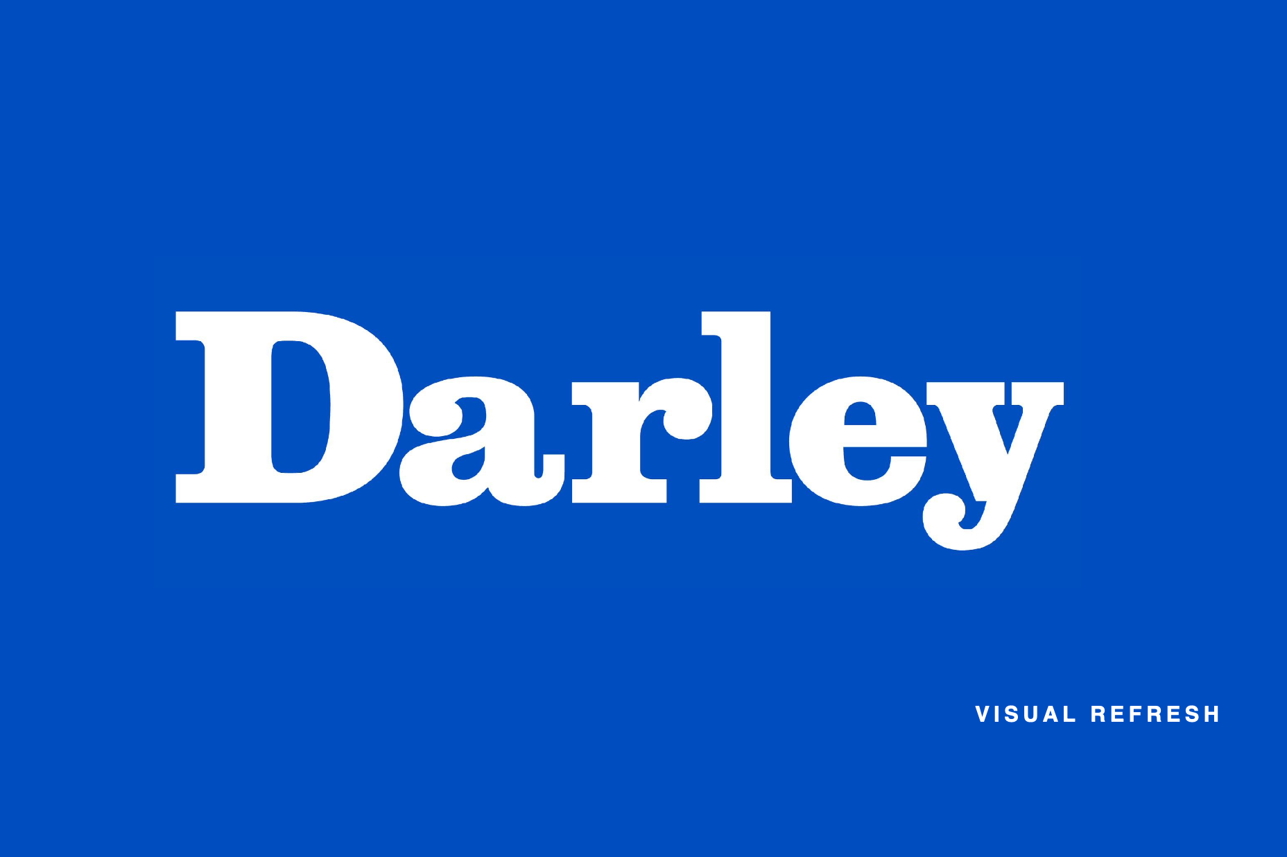 Blue background with the word 'Darley' in large white letters, and smaller white text that reads 'VISUAL REFRESH' in the bottom right corner.