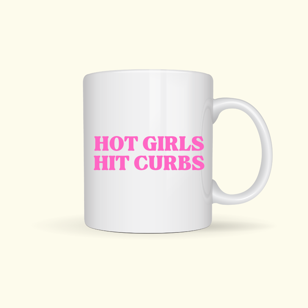 HOT GIRLS HIT CURBS MUG