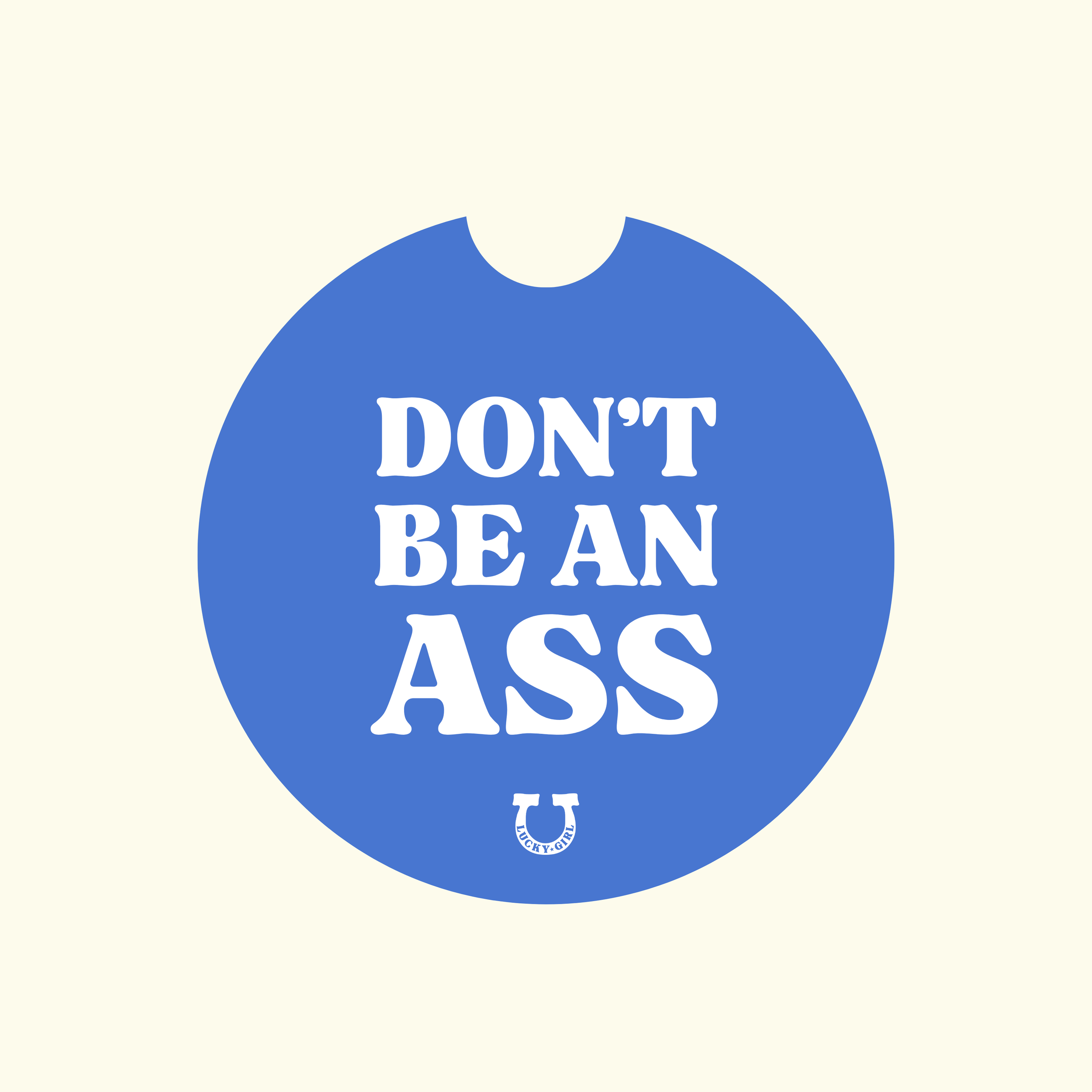DON'T BE AN ASS CAR COASTER