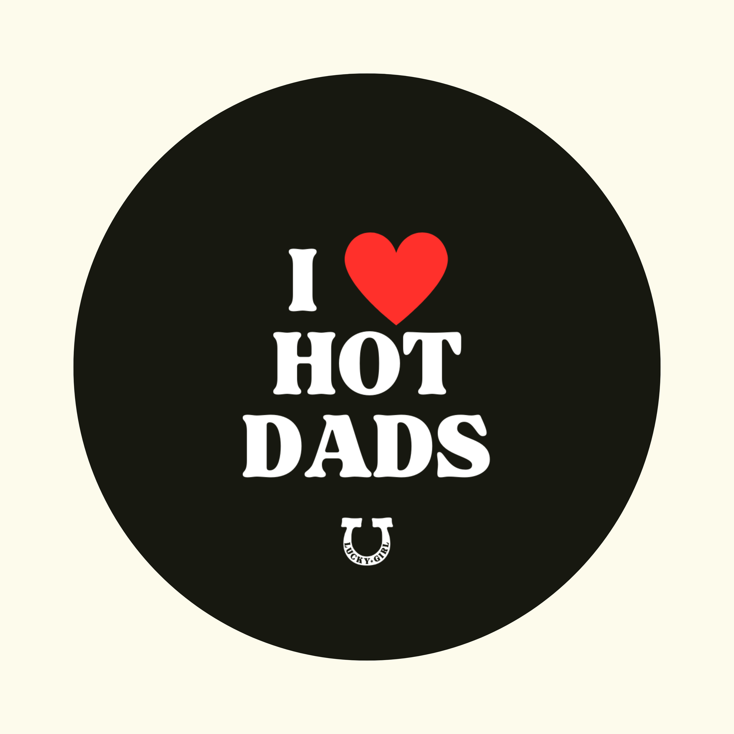 I HEART HOT DADS - MAGNET