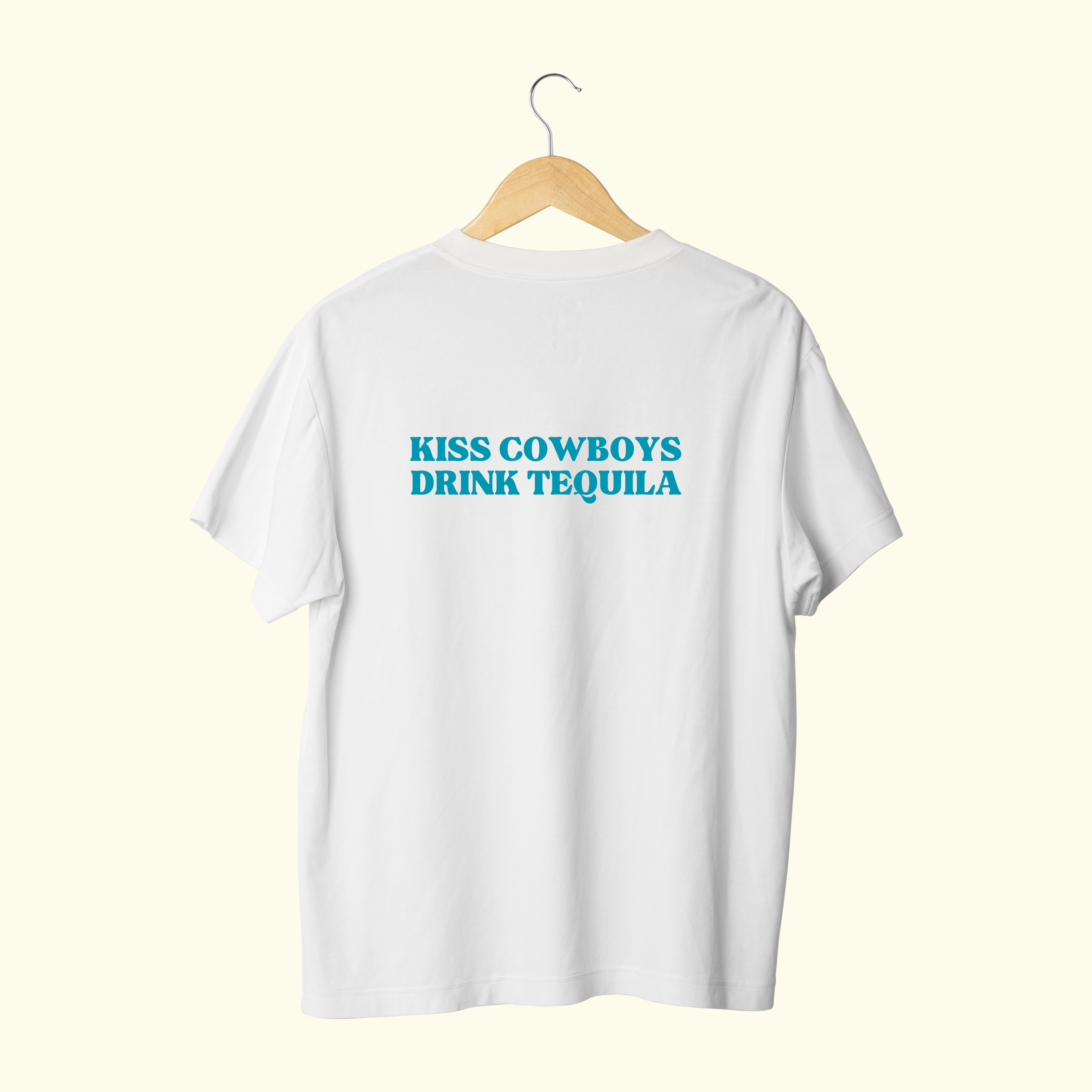 KISS COWBOYS DRINK TEQUILA - T-SHIRT