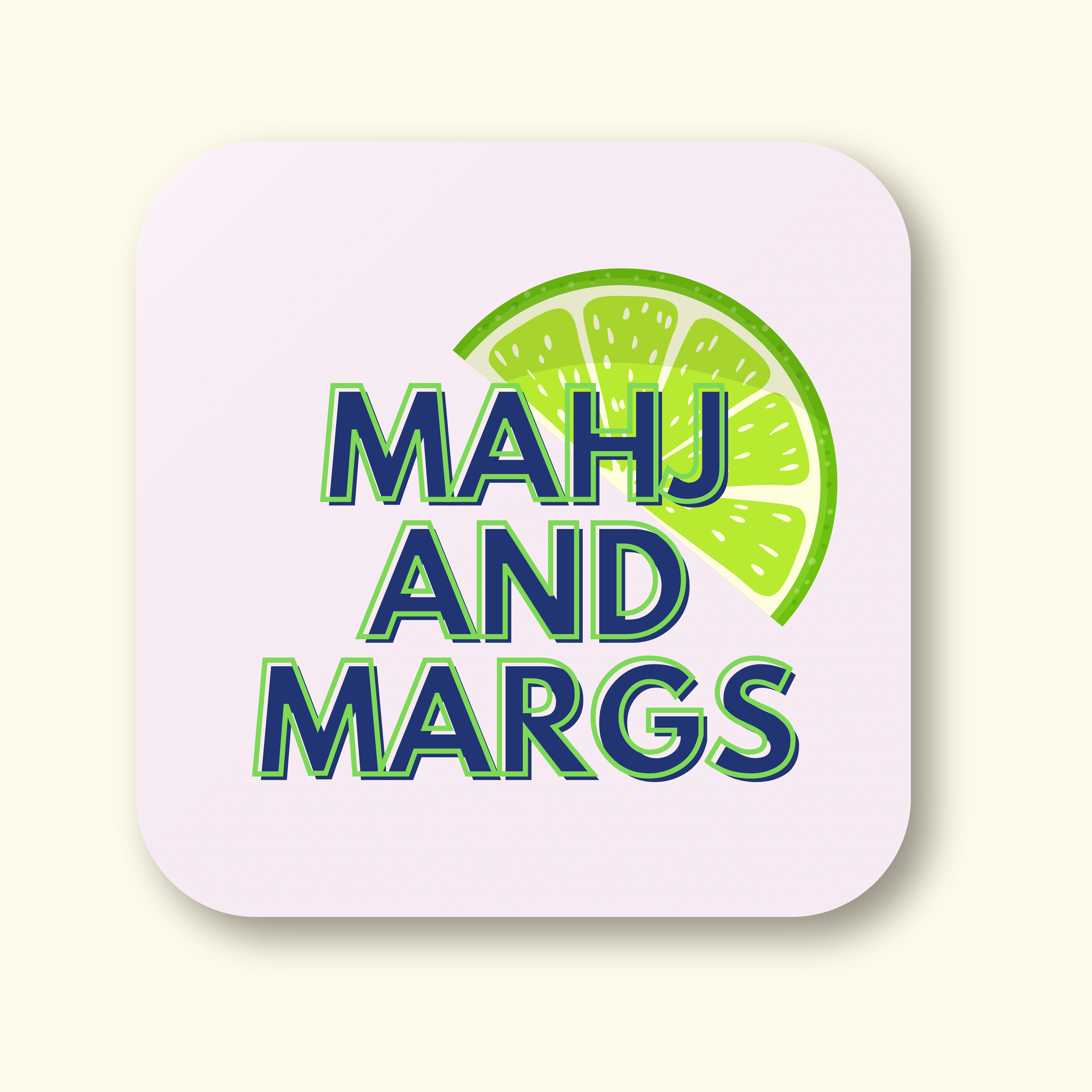 MAHJ AND MARGS - COASTER