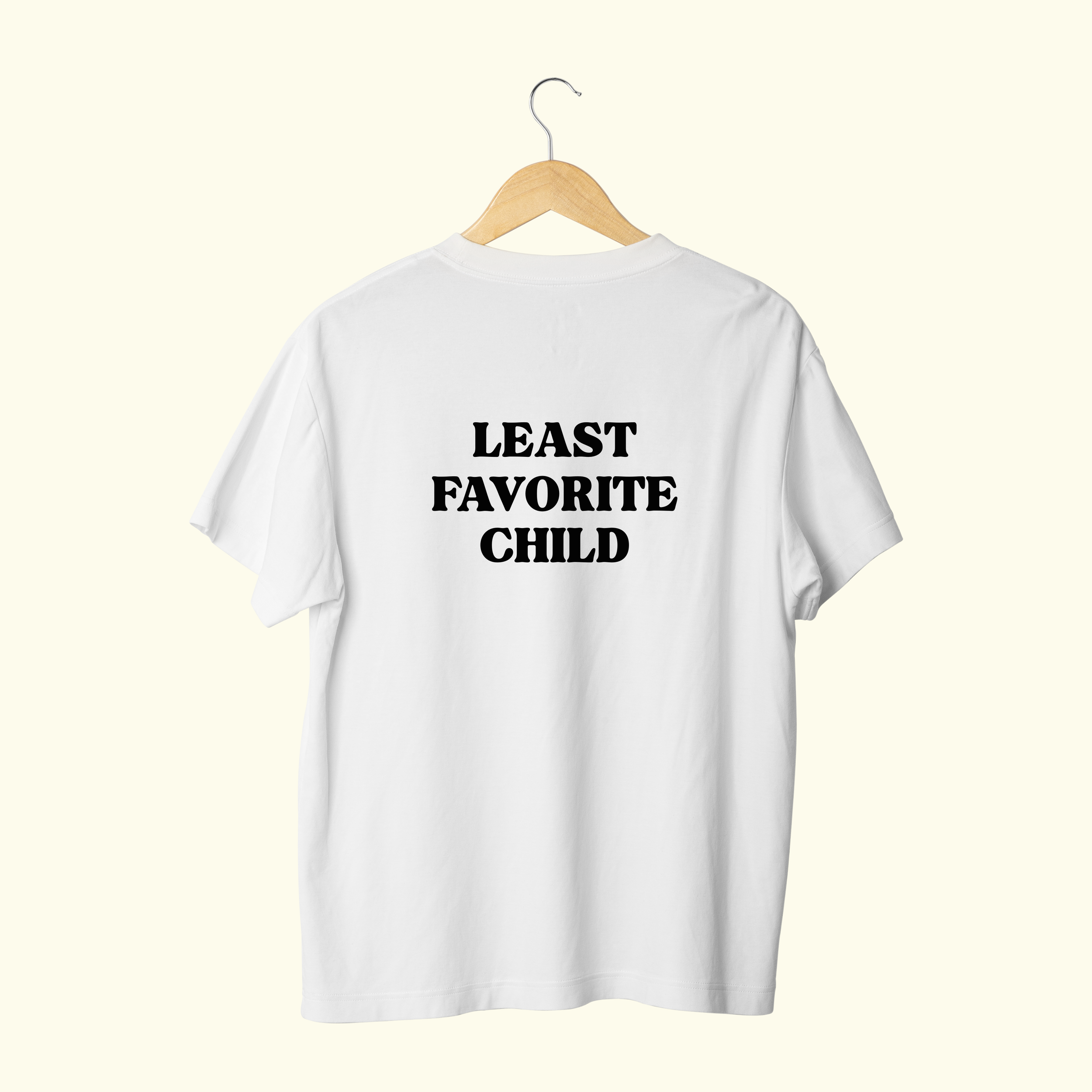 LEAST FAVORITE CHILD - T-SHIRT