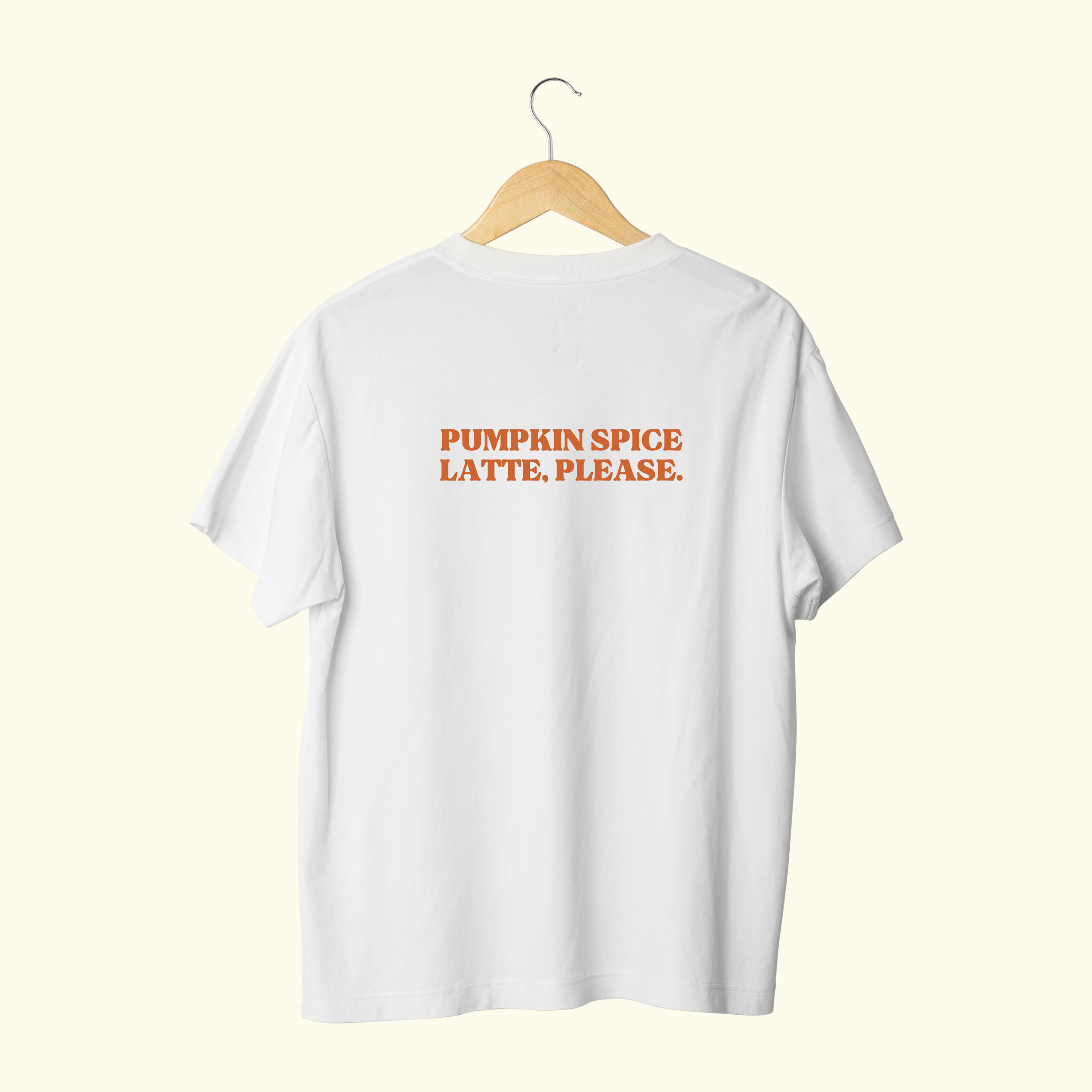 PUMPKIN SPICE LATTE, PLEASE - T-SHIRT