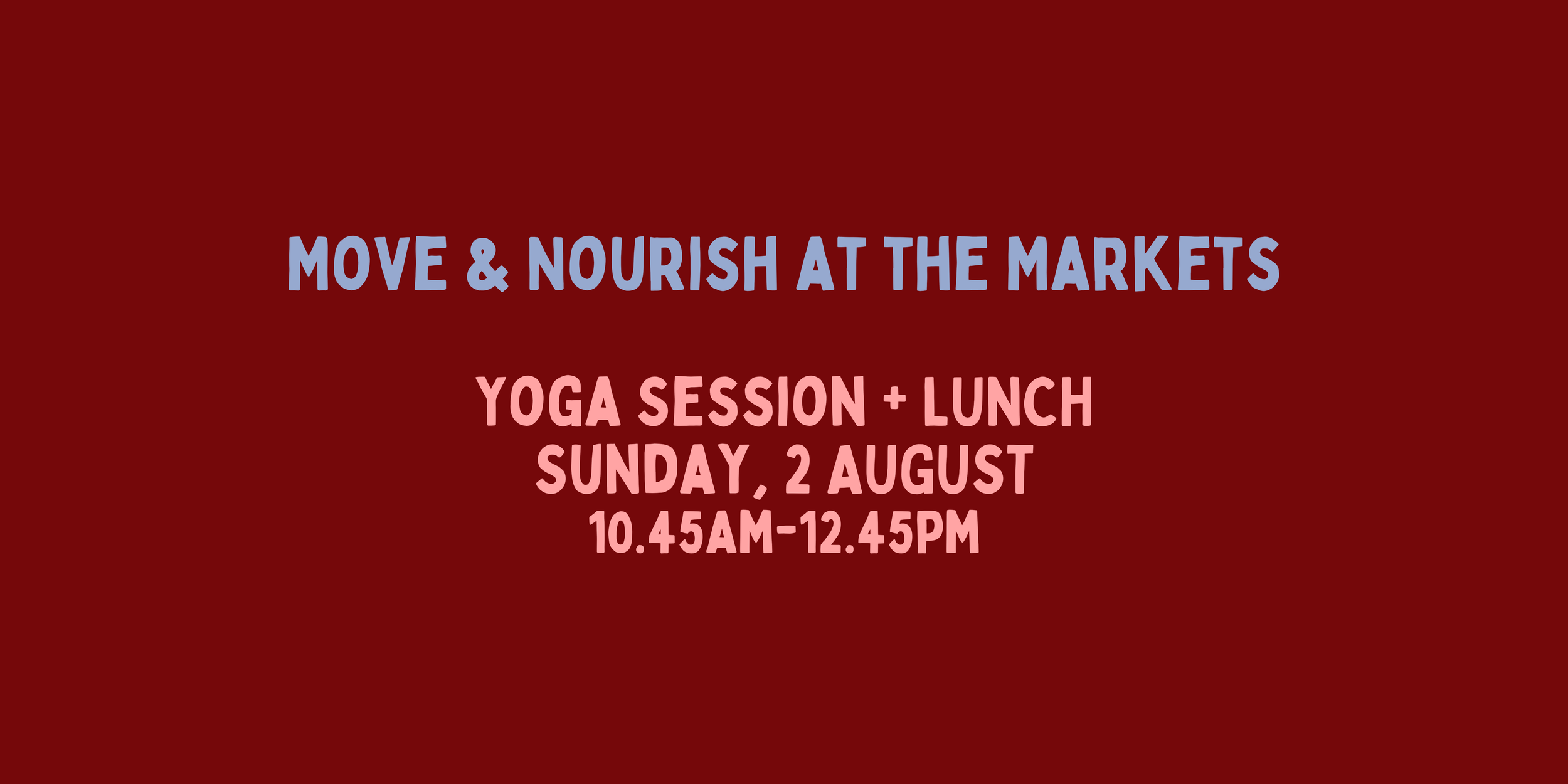 EVENT: MOVE &amp; NOURISH AT THE MARKETS