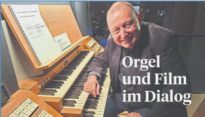 Orgel und Film im Dialog
