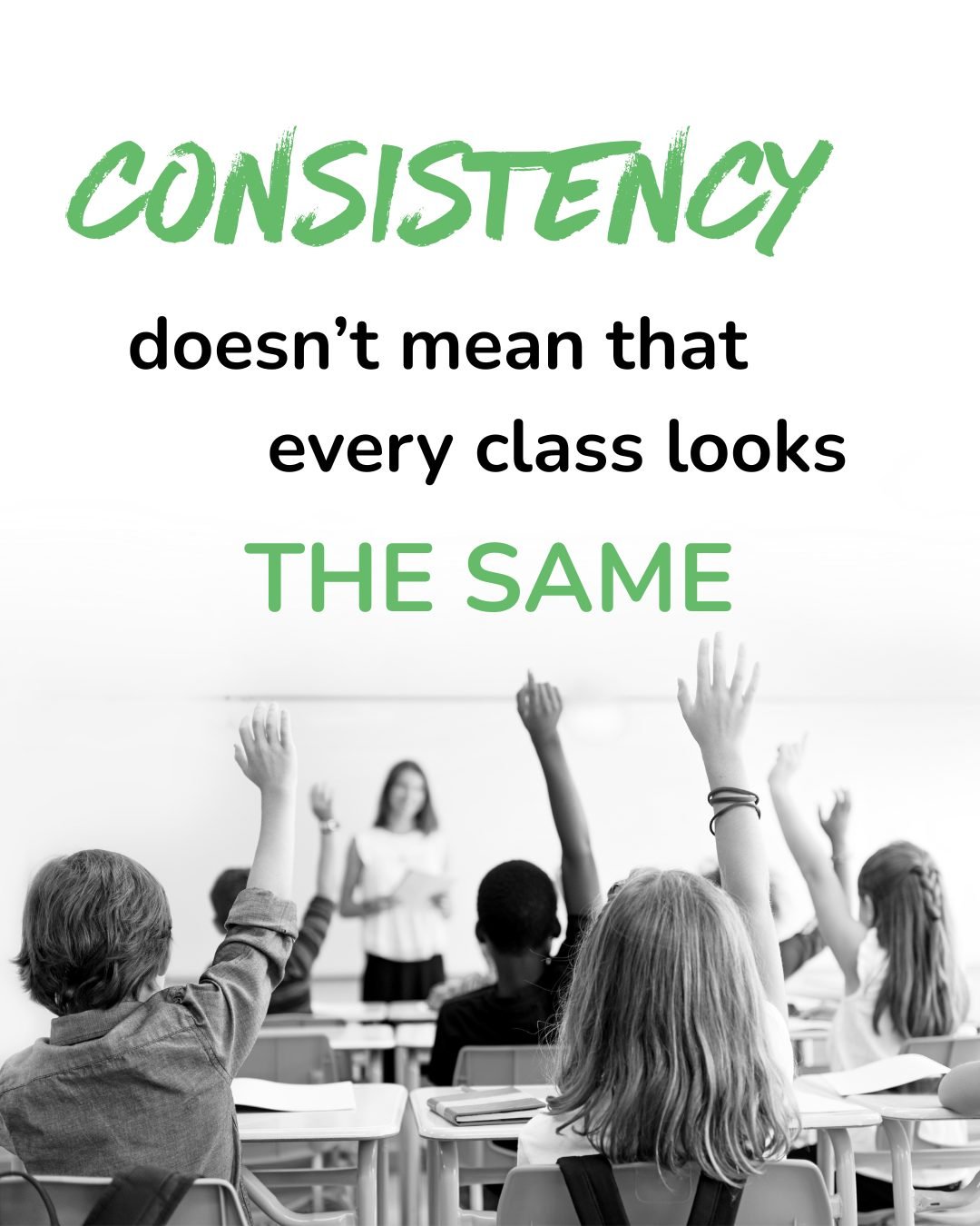 Schools need shared expectations and common approaches. But that doesn't mean every teacher needs to teach in exactly the same way.
Consistency can provide students with familiar structures and expectations while still leaving room for teachers to us