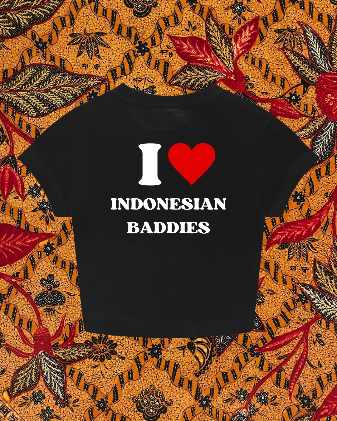 Indonesian Baddies Baby Tee (Pre-Order)